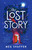 The Lost Story: A Novel