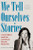 We Tell Ourselves Stories: Joan Didion and the American Dream Machine