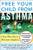 Free Your Child From Asthma