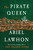 The Pirate Queen: A Novel from the New York Times bestselling author of The Frozen River