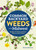 Common Backyard Weeds of the Midwest: Identify 157 Weeds and Know What to Pull or Protect (Backyard Weed Guides)