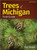 Trees of Michigan Field Guide 2nd Edition