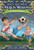 Magic Tree House: Merlin Missions 24: Soccer on Sunday