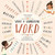 What a Wonderful Word: A Collection of Untranslatable Words from Around the World