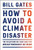 How to Avoid a Climate Disaster: The Solutions We Have and the Breakthroughs We Need