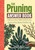 Pruning Answer Book: Solutions to Every Problem You'll Ever Face; Answers to Every Question You'll Ever Ask