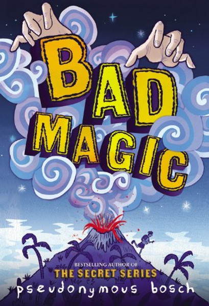 Bad Books #1: Bad Magic