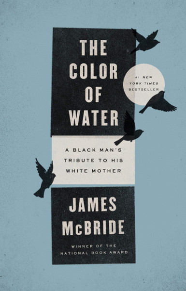 Color of Water: A Black Man's Tribute to his White Mother