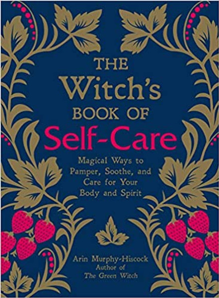Witch's Book of Self-Care, The