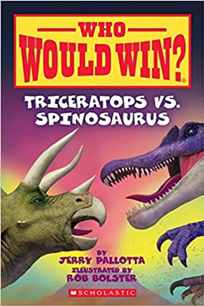 Who Would Win?: Triceratops Vs. Spinosaurus