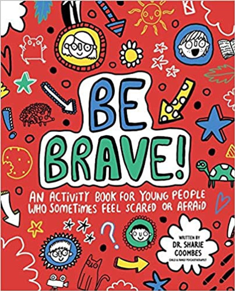 Be Brave!