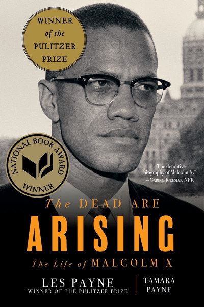 Dead Are Arising, The: The Life of Malcolm X