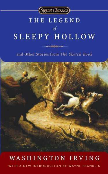 Legend of Sleepy Hollow and Other Stories From the Sketch Book, The