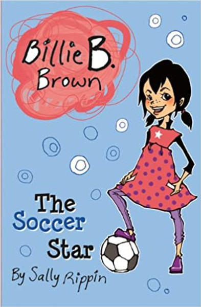 Billie B. Brown: Soccer Star