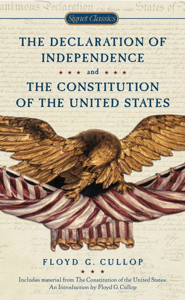 Declaration of Independence and Constitution of the United States - Signet Classics