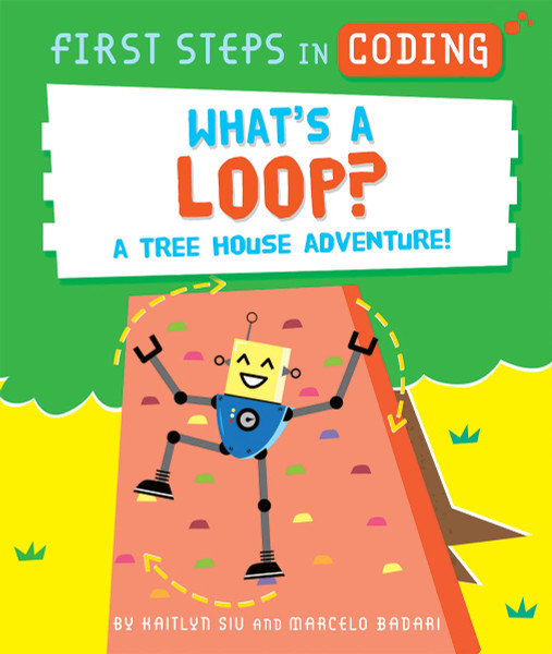 First Steps in Coding: What's a Loop? A Tree House Adventure