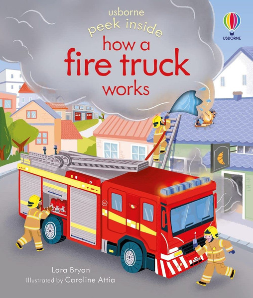 U_ Usborne Peek Inside: How a Fire Truck Works