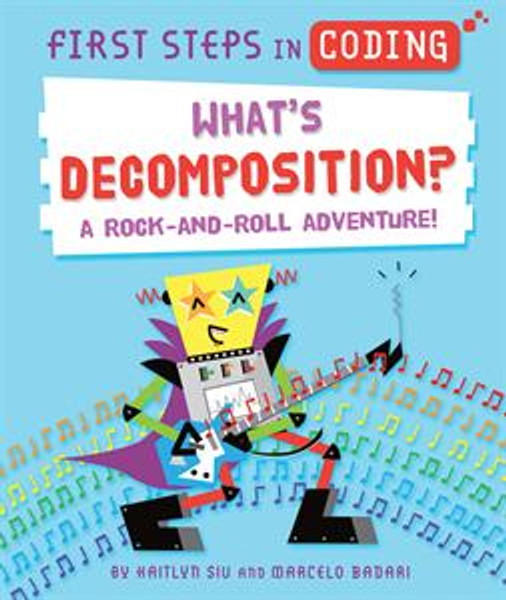 First Steps in Coding: What's Decomposition? A Rock-and-Roll Adventure!