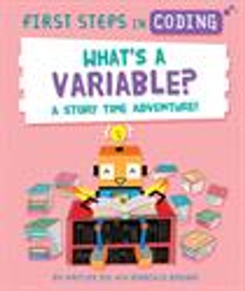 First Steps in Coding: What's a Variable?