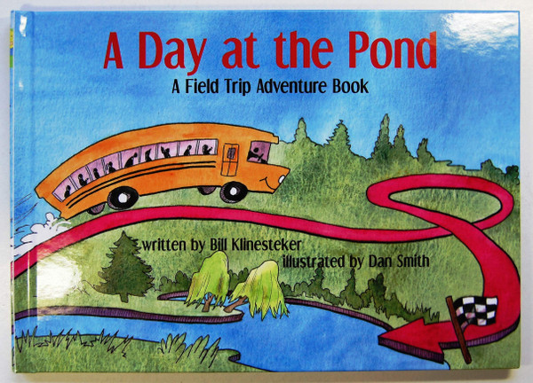 Day at the Pond, A: A Field Trip Adventure Book