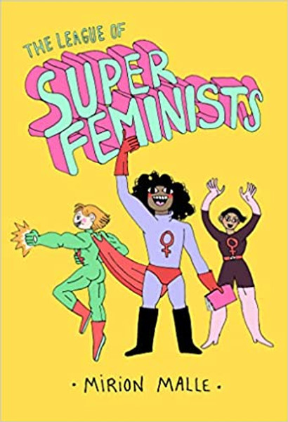 League of Super Feminists, The