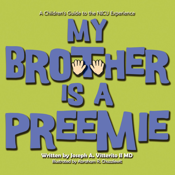 My Brother is A Preemie