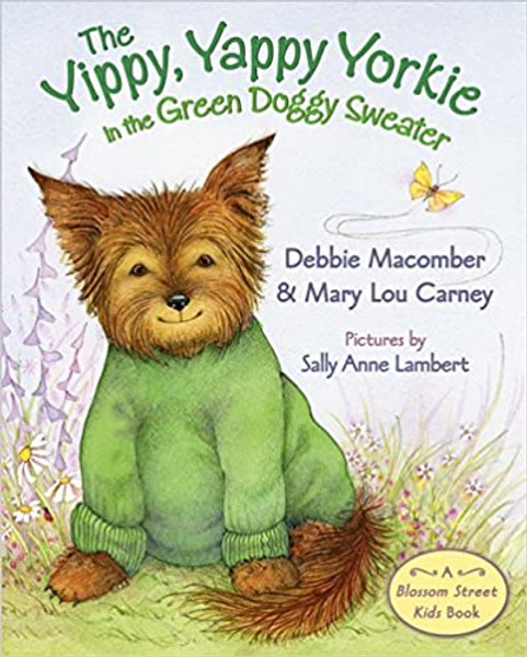 ZZDNR_Yippy, Yappy Yorkie in the Green Doggy Sweater, The