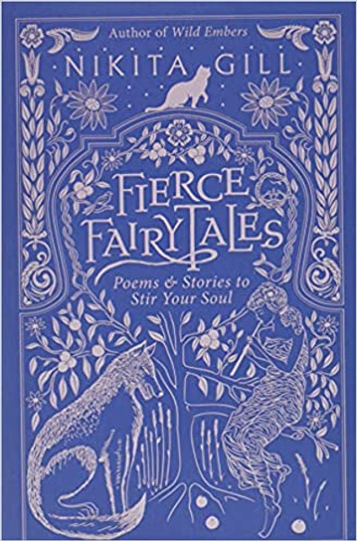 Fierce Fairytales: Poems and Stories to Stir Your Soul