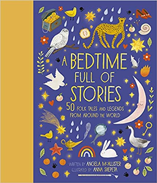 Bedtime Full of Stories: 50 Folk Tales and Legends From Around the World