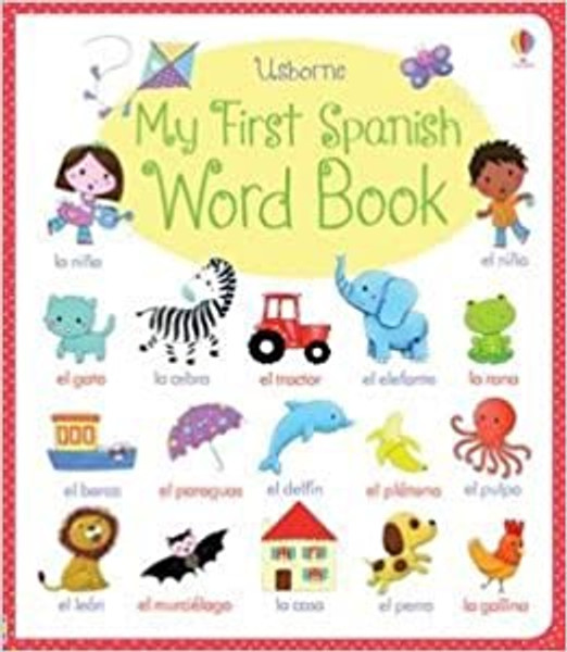 My First: Spanish Word Book