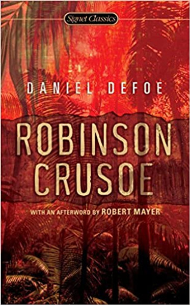 Robinson Crusoe: Signet Classics