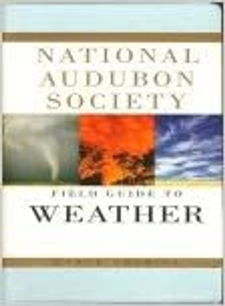 National Audubon Society Field Guide to Weather