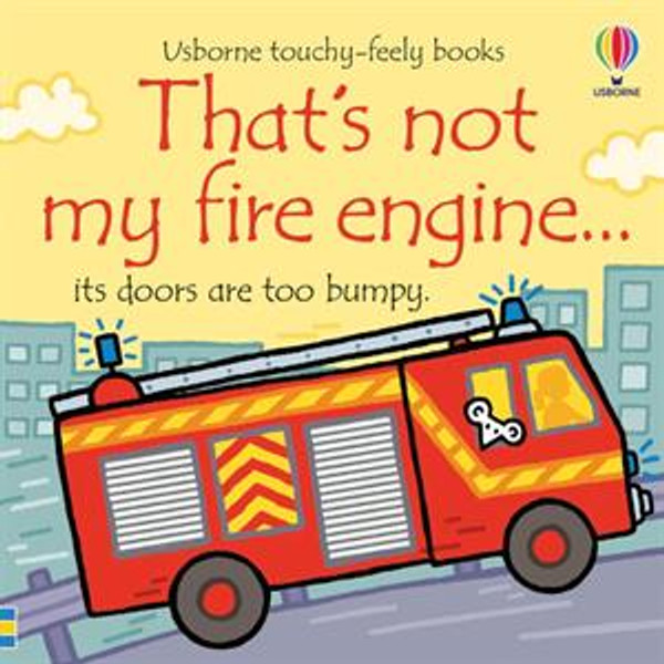 That's Not My Fire Engine