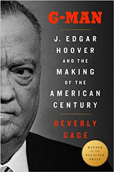 ZZHC_G-Man: J. Edgar Hoover and the Making of the American Century
