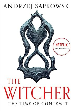 The Time of Contempt (The Witcher, 4)