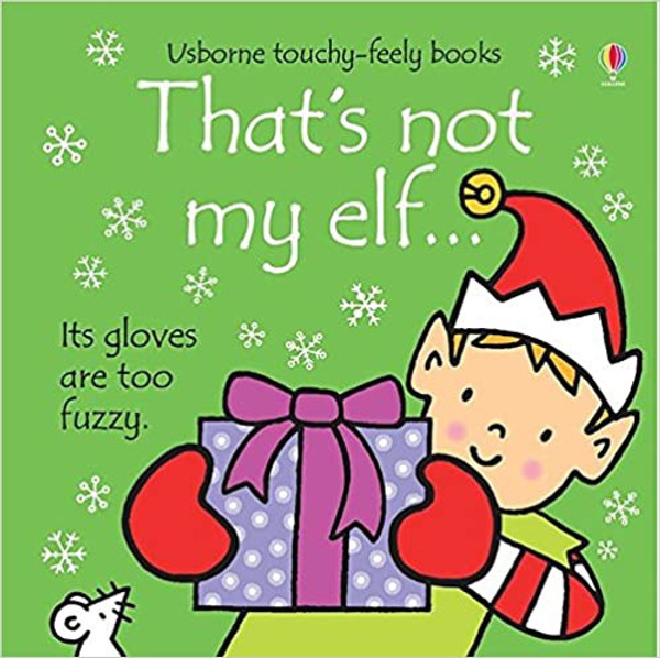 U_That's Not My Elf, It's Gloves Are Too Fuzzy
