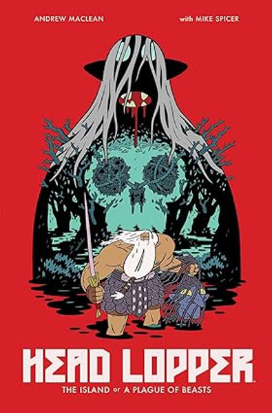 Head Lopper Volume 1: The Island or a Plague of Beasts