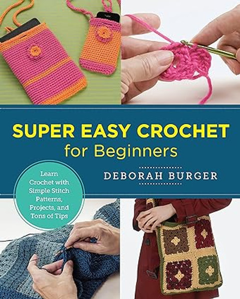 Super Easy Crochet for Beginners