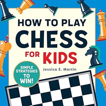 How To Play Chess For Kids