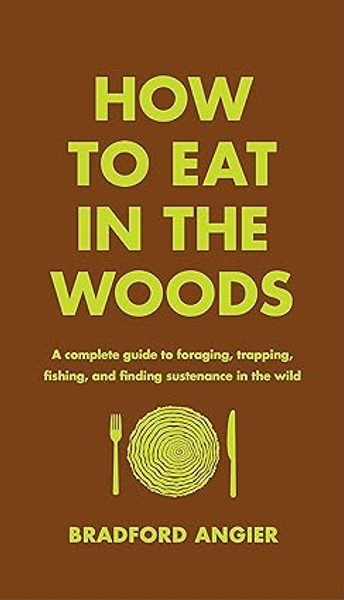 How to Eat in the Woods