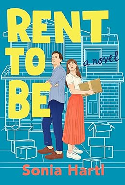Rent to Be (a novel)