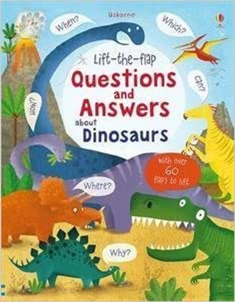 Lift the Flap Question and Answers: Dinosaurs