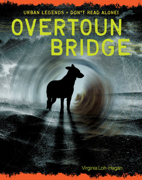 Overtoun Bridge (Urban Legends: Don't Read Alone!)