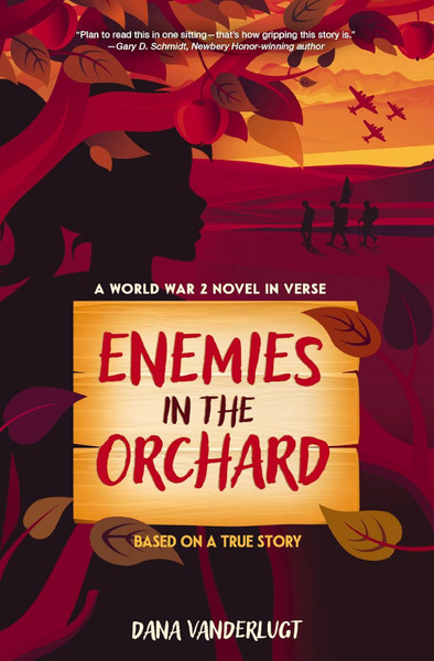 Enemies in the Orchard: A World War 2 Novel in Verse-paperback