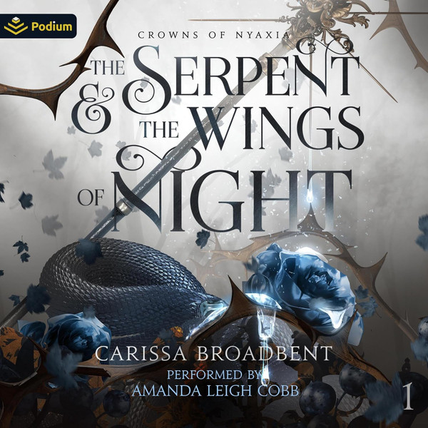 The Serpent and the Wings of Night: Crowns of Nyaxia, Book 1