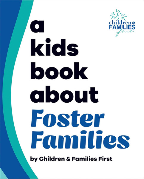 A Kids Book About: Foster Families