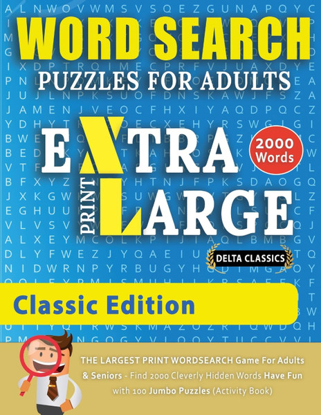 Word Search Puzzles for Adults: Extra Large Print Classic Edition