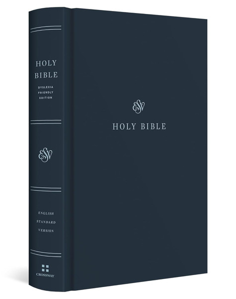 ESV Holy Bible: Dyslexia-Friendly Edition (Hardcover) ESV Holy Bible: Dyslexia-Friendly Edition (Hardcover)