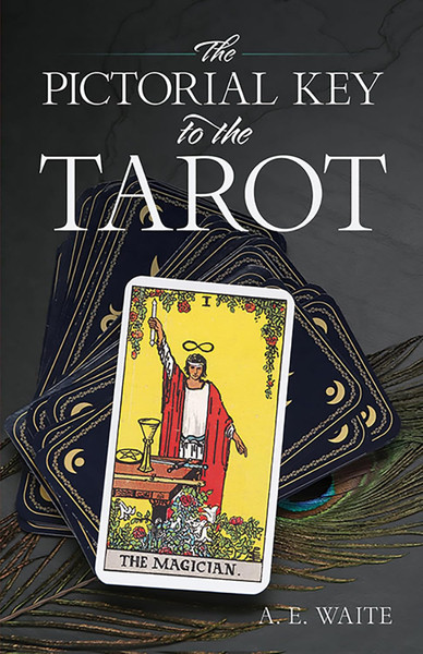 The Pictorial Key to the Tarot (Dover Occult)