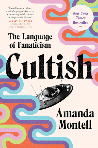 Cultish:The Language of Fanaticism